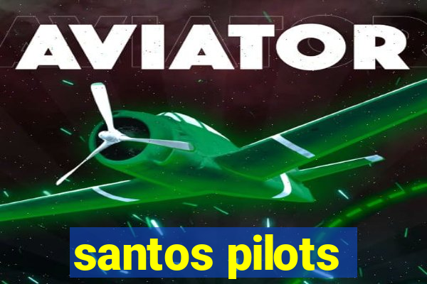 santos pilots